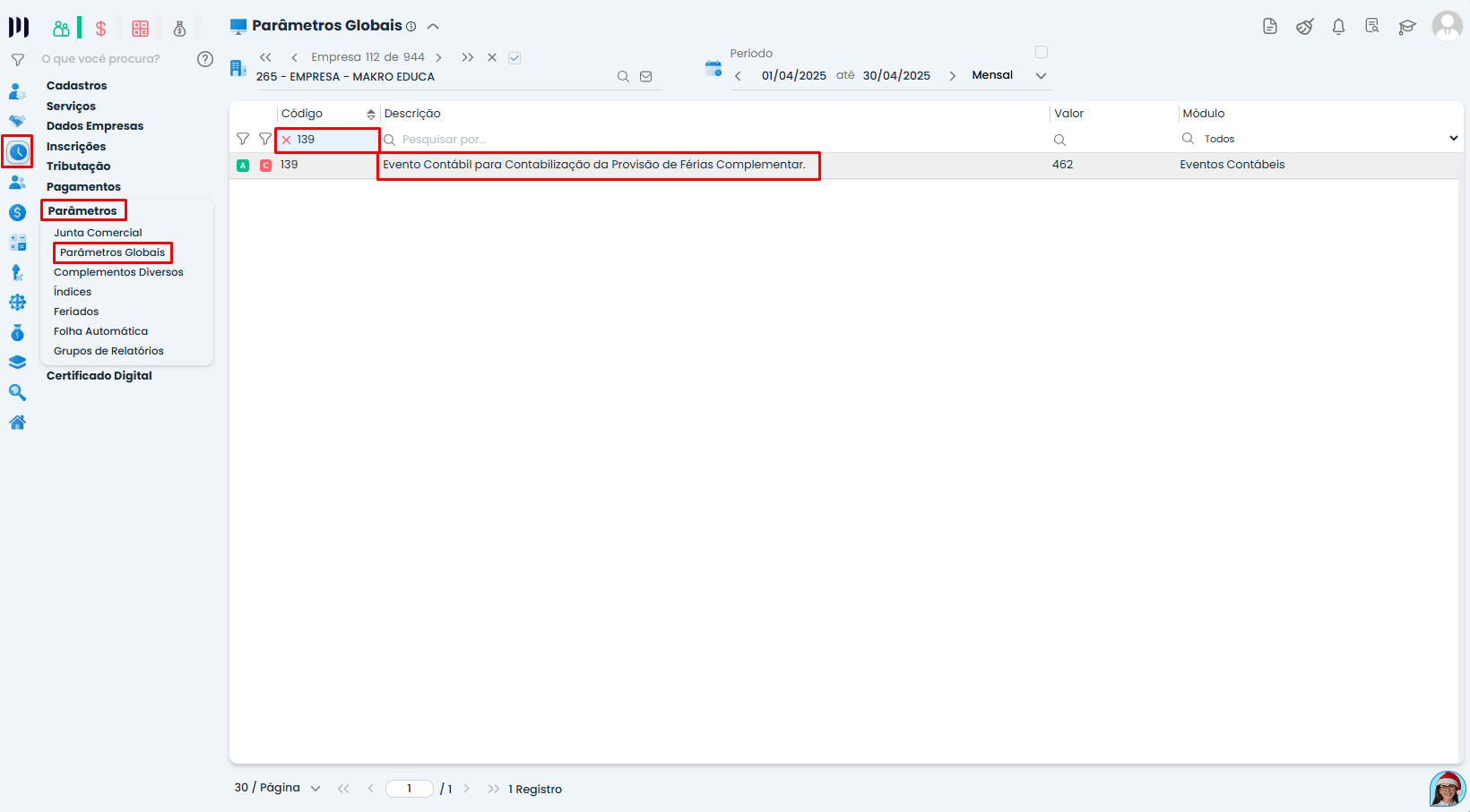 Tela de Parâmetros Globais do Sistema Contábil Makro com o código 139 destacado, exibindo a opção de configurar o Parâmetro Global 139 para Contabilização da Provisão de Férias Complementar.