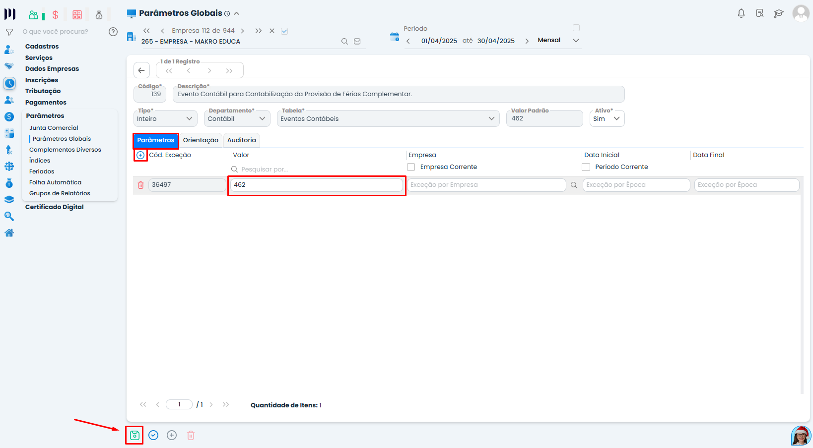 Configuração do Parâmetro Global 139 no Sistema Contábil Makro com o código interno do evento informado corretamente para contabilização da provisão de férias complementar.
