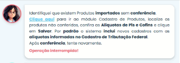 Mensagem de validação sobre Conferência de Produtos no Sistema Contábil Makro alertando produtos importados sem conferência no encerramento fiscal
